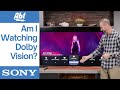 How To Watch Dolby Vision On Your Sony TV