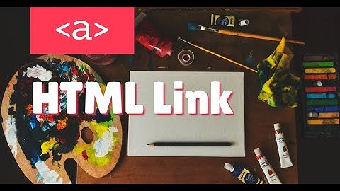 الروابط Links في لغة HTML - دورة تصميم وبرمجة مواقع الويب الشاملة