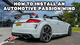 How to install an Automotive Passion AP Carbon Fibre Wing / Spoiler to an Audi TT, TTS, TTRS.