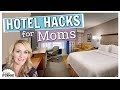 HOTEL HACKS for MOMS || 12 Tips for Traveling with Kids + Hotel Room Organization