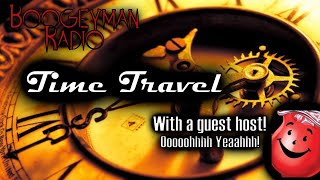 Time Travel | Boogeyman Radio Ep 086