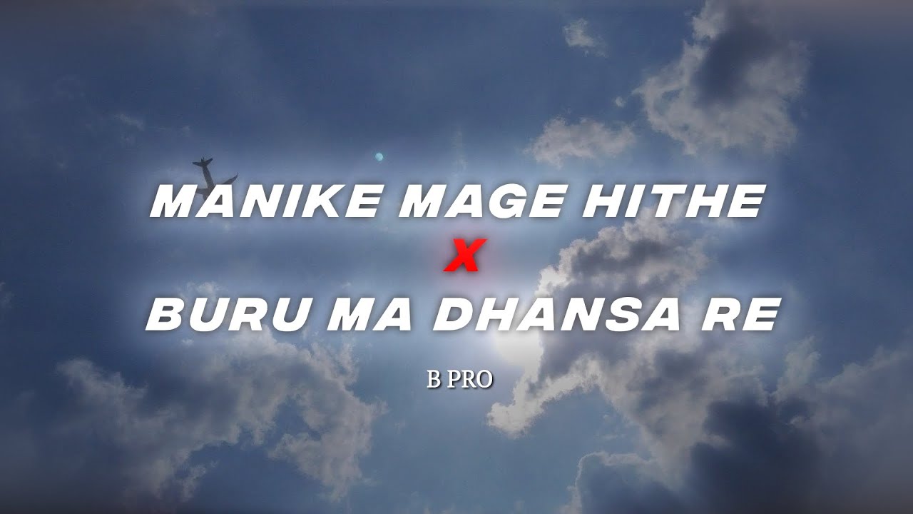 Manike Mage Hithe x Buru Ma Dhansa Re  Santhali folk song    Full Version  B PRO Creations