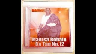 Mantsa - Bohale Ba Tau No.12