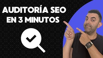 Como hacer una AUDITORÍA SEO de tu página Web en 3 minutos | 2026