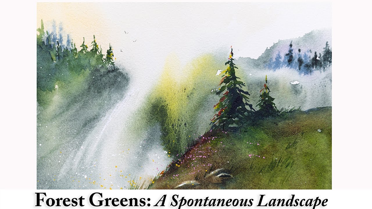 Forest Greens: A Spontaneous Watercolour Landscape | Loose Expressive Style Style Demonstration