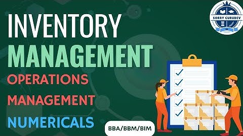 Inventory Management | Operations Management  | Numericals | BBA, BBM, BIM | Sorry Gurudev