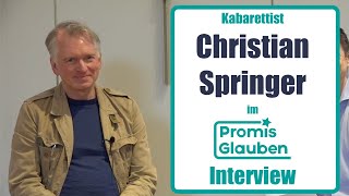 Christian Springer im PG-Interview über Kabarett und MEHR!