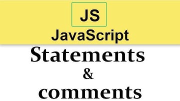 #4 JavaScript Tutorials | Statements and comments  2019