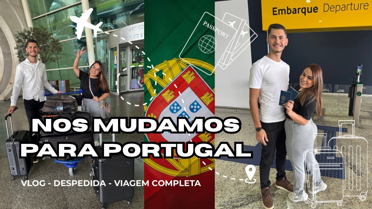 🌍 NOSSA MUDANÇA PARA PORTUGAL — Vlog da Despedida, Aeroporto e Viagem Completa ✈️🇵🇹