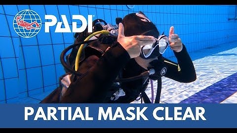 HOW TO a perform a PARTIAL MASK CLEAR | PADI SCUBA SKILLS