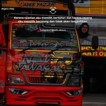 Story wa truk tawakal||keren || versi lagu aku neng kene mung biso ndongakne ||versi koplo