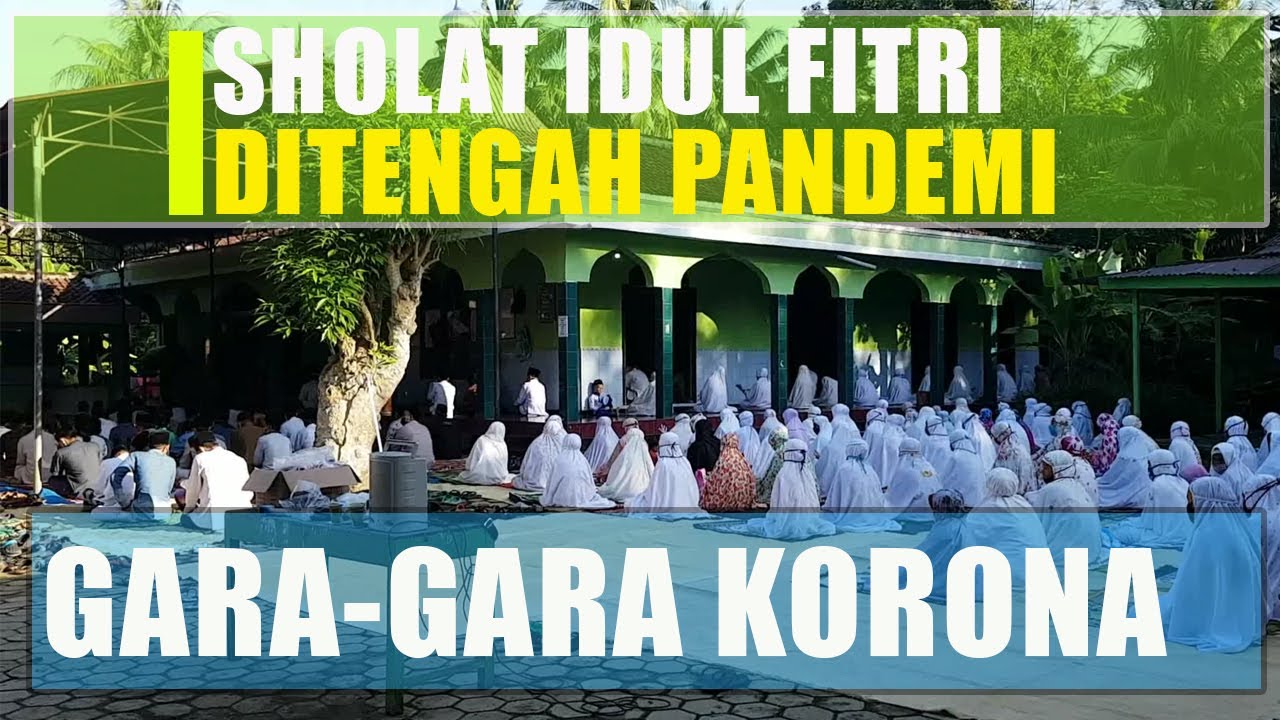 Sholat Idul Fitri Beda Dari Biasanya | Al Manshur Kalisetra - YouTube