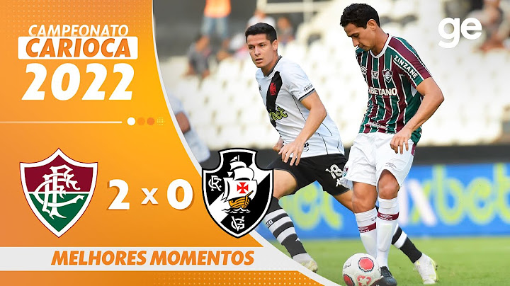 FLUMINENSE 2 X 0 VASCO | MELHORES MOMENTOS | 9ª RODADA CARIOCA 2022 | ge.globo