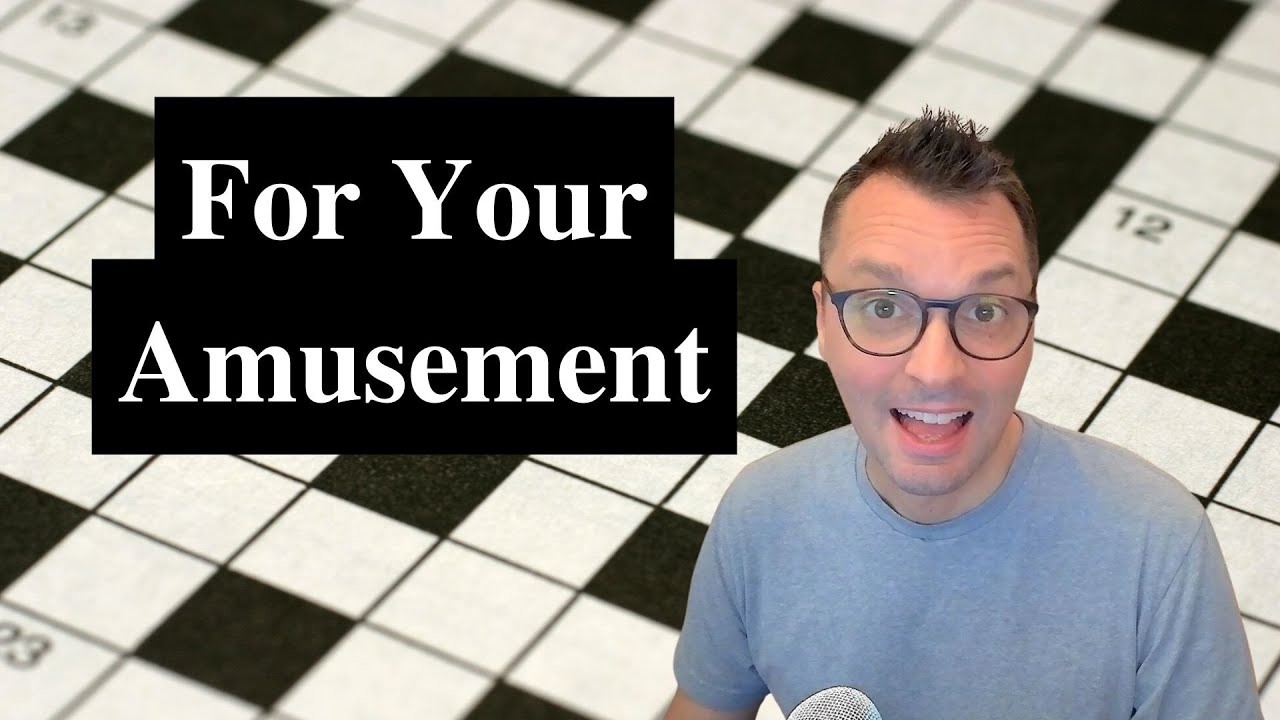 For your amusement sunday new york times crossword puzzle youtube