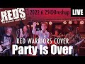 Party Is Over /20220625@Brushup【RED WARRIORSトリビュートバンドREDS】