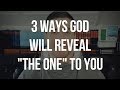 How Does God Tell You Who to Marry? (Is He/She