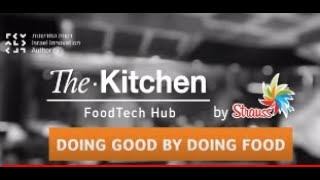The Kitchen FoodTech Hub- 120 seconds about what we do