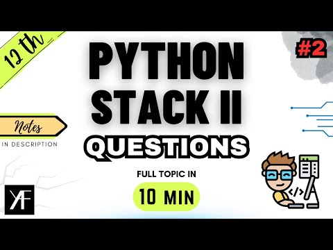 Class 12 Computer Science PYTHON STACK II UNIT 1 NCERT CBSE BOARDS ONE SHOT 2024-25