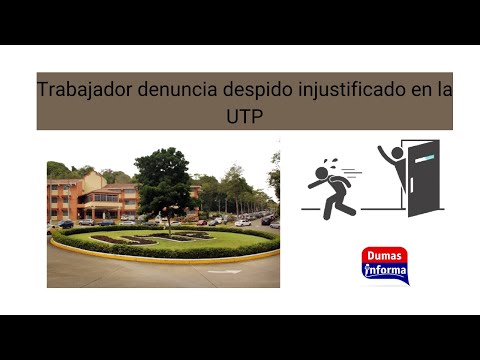 Trabajador de la UTP denuncia despido ilegal y persecución