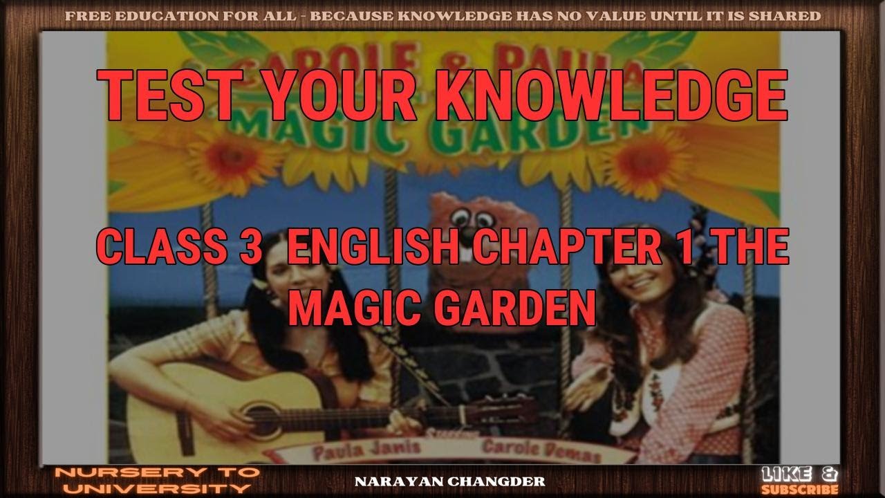 CLASS 3 ENGLISH CHAPTER 1 THE MAGIC GARDEN - YouTube