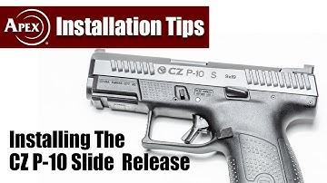 How To Install The Apex Slide Release In The CZ P-10 Pistol