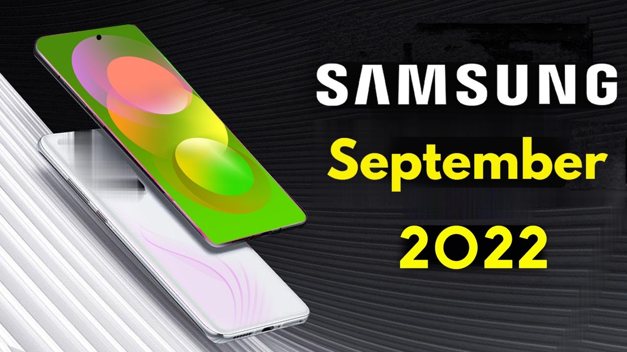 Samsung Top 5 UpComing Mobiles September 2022 Price Launch Date In Samsung Top 5 UpComing Mobiles September 2022 Price Launch Date In
