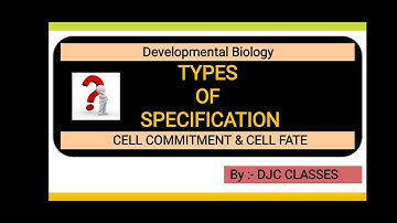 Types of cell specification ,autonomous & conditional specification || Developmental biology