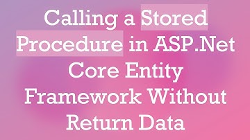 Calling a Stored Procedure in ASP.Net Core Entity Framework Without Return Data