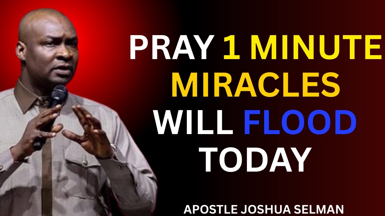 PRAY JUST 1 MINUTE THIS MORNING AND WATCH MONEY, BLESSINGS, AND MIRACLES OVERFLOW | APOSTLE JOSHUA