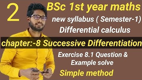 BSc 1st year maths Semester 1st |chapter 8 Successive Differentiation | Exercise 8.1 question solve