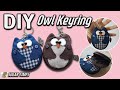 DIY BEGINNER OWL KEY-RING!! | 핸드메이드 부엉이 키링!!|  OWL KEY-RING Easy Sewing Tutorial