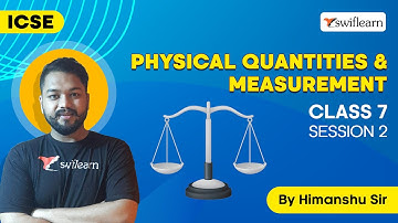 Physical Quantities & Measurement | Rounding Off Numbers | ICSE 🔴 Class 7 Physics | Session 3