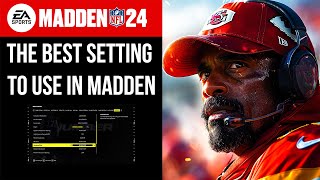 MADDEN 24 THE BEST SETTING TO USE IN MADDEN