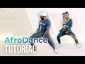 AFRO DANCE TUTORIAL CHOREGRAPHY FOR BEGINNERS