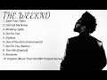 The Weeknd ~  Greatest Hits Full Album ~ Music Mix Playlist 2024