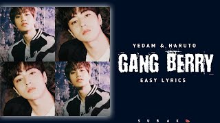 Bang Yedam ft. Haruto - Gang Berry (easy lyrics) by 'SUBAK'