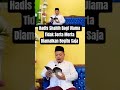 Hadis Shahih Bagi Ulama Tidak Serta Merta Diamalkan Begitu Saja