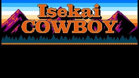 Isekai Cowboy - Hero
