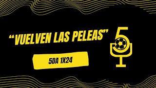 VUELVEN LAS PELEAS | 5 de Añadido 1x24
