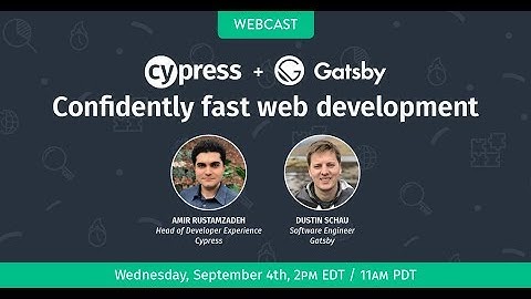 Cypress + Gatsby: Confidently fast web development
