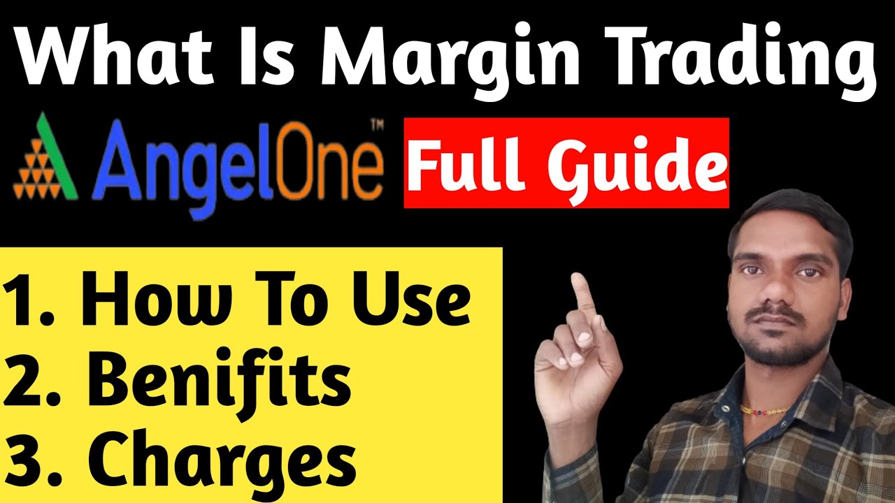 what-is-margin-trading-angel-one-margin-kya-hota-hai-share-market