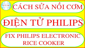 Cách sửa nồi cơm điện tử Philips HAITGD | Fix Philips electronic rice cooker