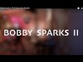 Capture de la vidéo Bobby Sparks Ii: The Electocustic Session