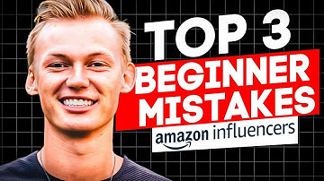 The 3 WORST Mistakes Amazon Influencers Make (Most Common)