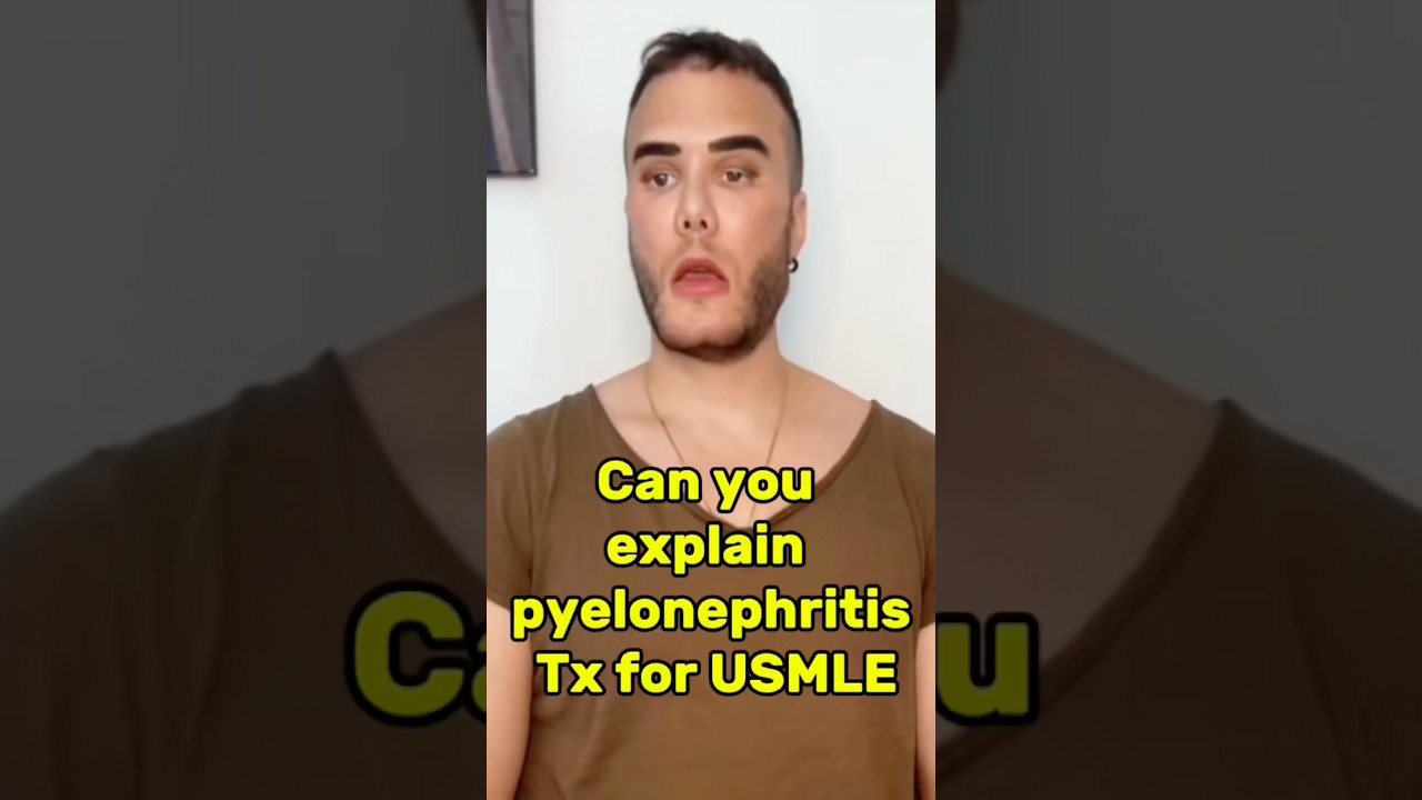 “Can you explain pyelonephritis Tx for USMLE?”