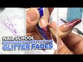 Nail School | Everything You Need To Know About Glitter Fades