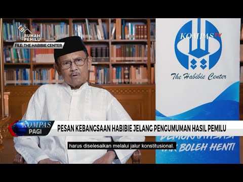 Sampaikan Pesan Kebangsaan, Habibie: Selesaikan Masalah Pemilu Lewat Jalur Hukum