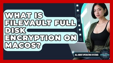 What Is FileVault Full Disk Encryption On macOS? - All About Operating Systems