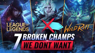 7 BROKEN Champions we DONT Want in Wild Rift (LoL Mobile) screenshot 4