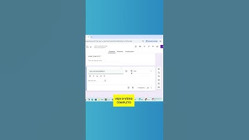 Como Inserir Perguntas e Seções no Google Forms Formulários